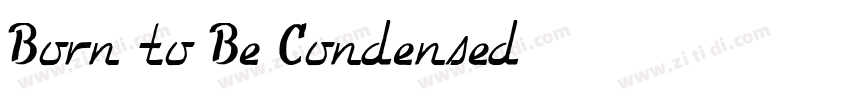 Born to Be Condensed字体转换